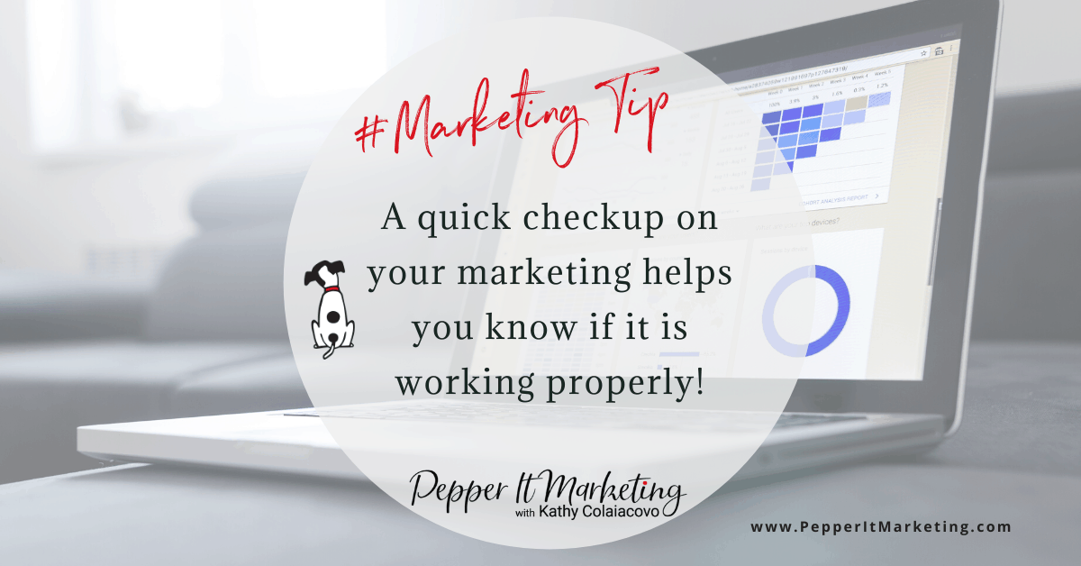 marketing checkup helps to know if it is working properly
